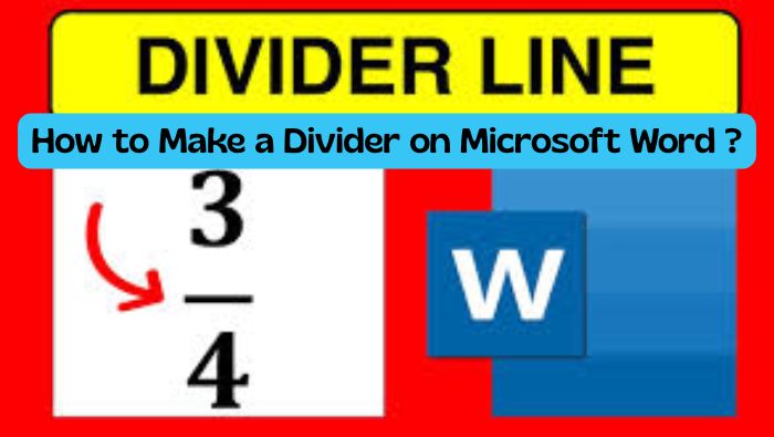 How to Make a Divider on Microsoft Word ?